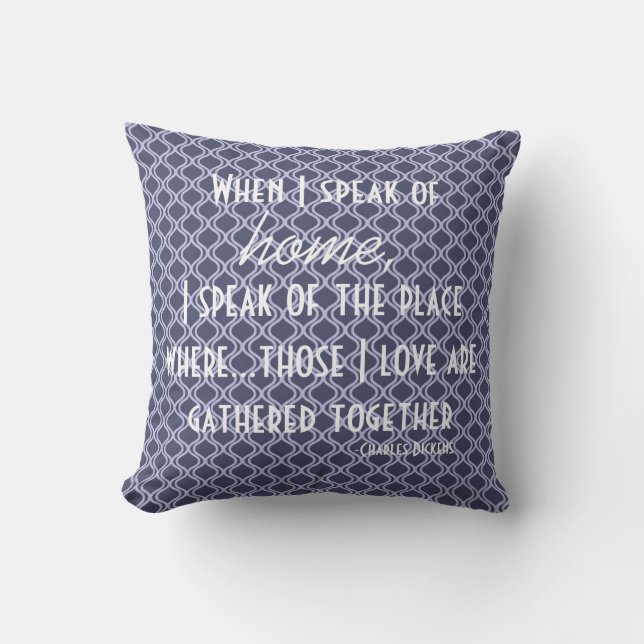 Home Charles Dickens literary Quote Pillow Kussen (Voorkant)