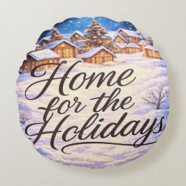 'Home for the Holidays' Round Pillow Rond Kussen