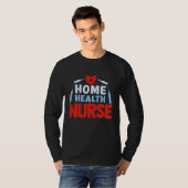 Home Health Nurse Nursing T-shirt (Voorkant volledig)