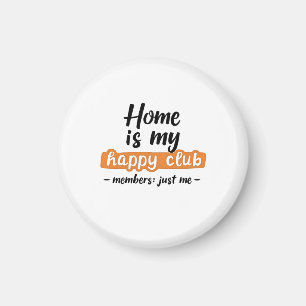 Home is My Happy Club - Het ontwerp van een introv Magneet