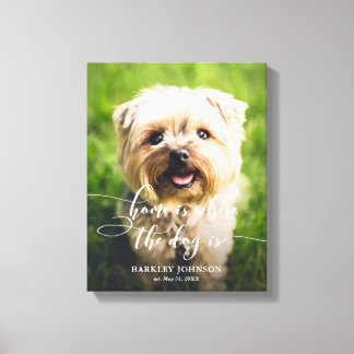 Home is waar de hond is aangepaste foto canvas kun afdruk