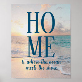 HOME is waar de oceaan de kust ontmoet Poster
