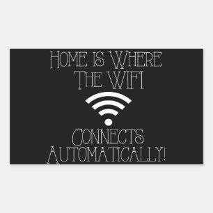 Home is waar de WiFi automatisch verbinding maakt Rechthoekige Sticker