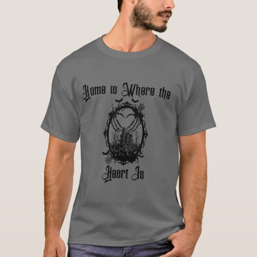 Home is waar het hart is - Gotisch spookhuis T-shirt (Voorkant)