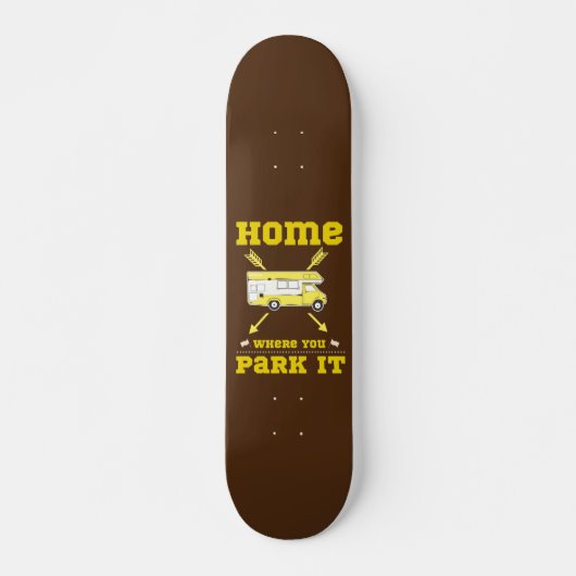 HOME IS WAAR JE HET VAN HET LEVEN PAREERT SKATEBOARD (Voorkant)