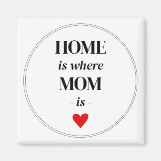 Home is waar mam is magneet eenvoudig Schattige ge
