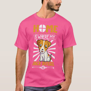 Home is waar mijn Russel is Russel Terrier T-shirt