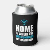 Home is waar Wi-Fi automatisch verbinding maakt Blikjeskoeler (Blikje Voorkant)