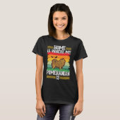 Home is where my Pomeranian is Pomeranian T-shirt (Voorkant volledig)