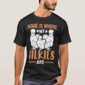 Home is where my Silkies are Silkie Chickens T-shirt (Voorkant)