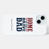Home of the Brave Dad Phone Case Personalized Gift (Achterkant (horizontaal))