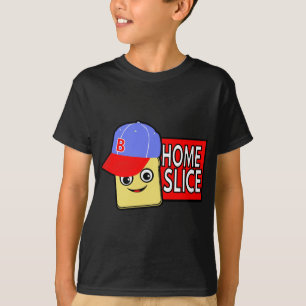 Home Slice T-shirt