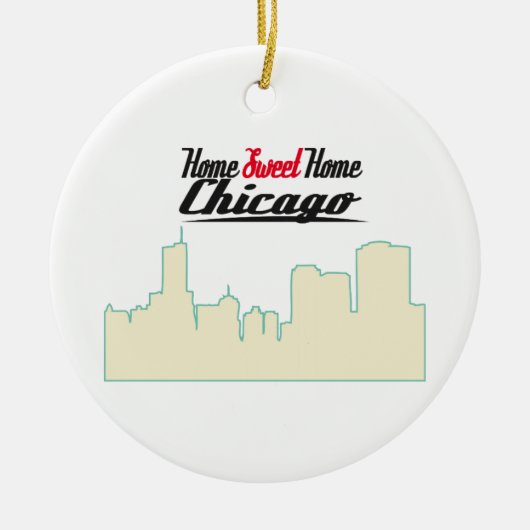Home Sweet Home Chicago Keramisch Ornament (Voorkant)