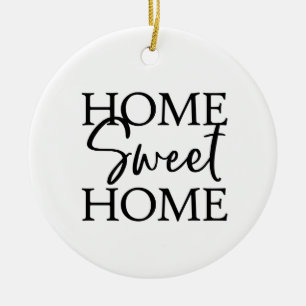 Home Sweet Home Keramisch Ornament