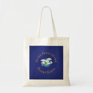 "Home Sweet Home Planet Earth" Onze prachtige were Tote Bag