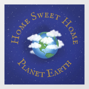 "Home Sweet Home Planet Earth" Whimsical Astronomi Raamsticker