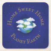 "Home Sweet Home Planet Earth" Whimsical Astronomi Vierkante Kartonnen Onderzetter (Voorkant)