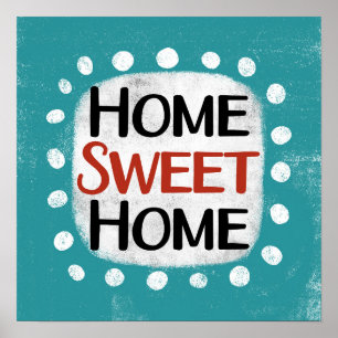 Home Sweet Home Poster Wall Art