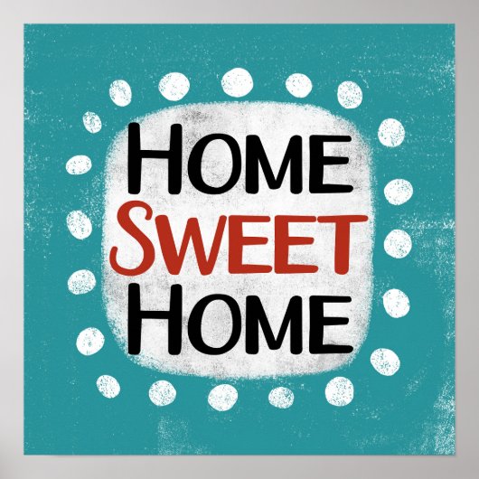 Home Sweet Home Poster Wall Art (Devant)