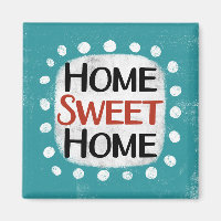 Home Sweet Home Réfrigérateur Aimant