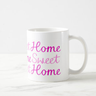 Home Sweet Home Script Design in Pinks Koffiemok