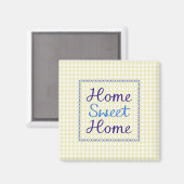 Home Sweet Home Script in Blues op Yellow Gingham Magneet (Voorkant / Achterkant)
