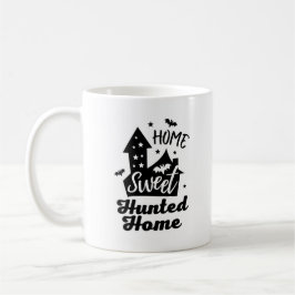 Home Sweet Hunted Home Halloween Koffiemok