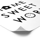 Home Sweet Work Funny Modern Quote Poster (Hoek)
