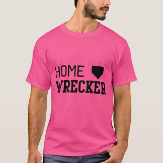 Home Wrecker T-shirt
