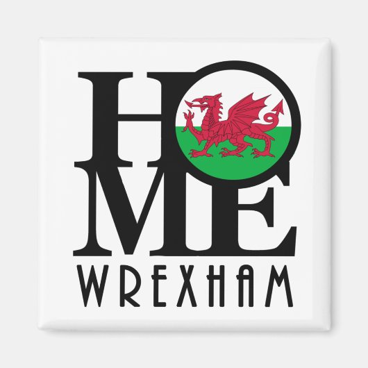 HOME Wrexham Wales Magneet (Voorkant)