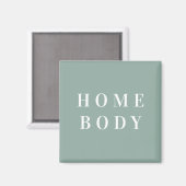 Homebody Square Magnet (Recto/Verso)