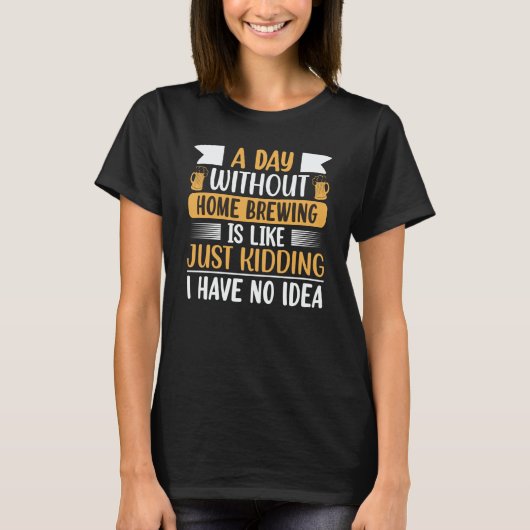 Homebrewing Beer Brewing Alcohol Drinker Alcoholic T-shirt (Voorkant)