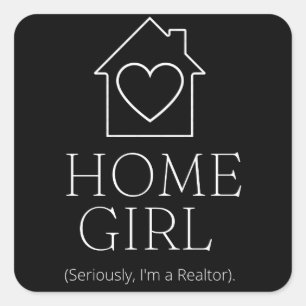 HomeGirl (serieus, ik ben een Realtor). Vierkante Sticker