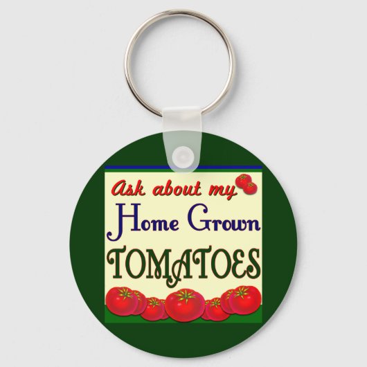 Homegrown Tomato Garden Slogan Sleutelhanger (Voorkant)