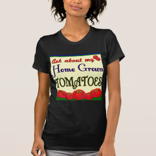 Homegrown Tomato Garden Slogan T-shirt