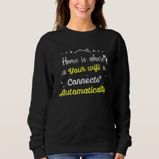 Homeowner Home is waar je WiFi-verbinding automati Trui