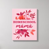 Homeschool Mama I Canvas Afdruk (Voorkant)