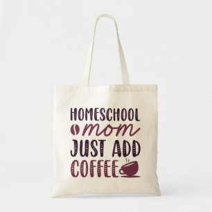 Homeschool mama voegt koffie toe tote bag