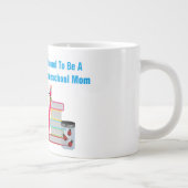 Homeschool Mom - Jumbo Mug (Droite)