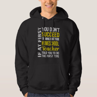 Homeschool Teacher If At First You Don't Succeed Hoodie