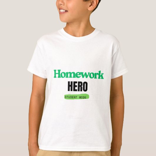 HomeWork Hero: Student Mode T-shirt (Voorkant)