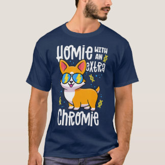 Homie met een extra chromie down syndroom Corgi T-shirt