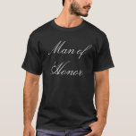 Homme de T-shirt d'honneur<br><div class="desc">Un "homme d'honneur" est la réponse d'un homme à une "domestique d'honneur" ou à "dame de honneur" --il peut être approprié de choisir un mâle d'honneur quand la jeune mariée a un meilleur ami masculin qui est le précurseur de sa partie de la partie nuptiale. L'homme de l'honneur est le...</div>