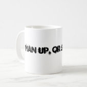 Homme, ou fermé ! tasse (Devant gauche)