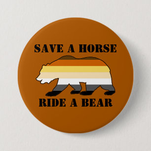 Homo Beer Kleuren Save A Horse Ride A Bear Ronde Button 7,6 Cm