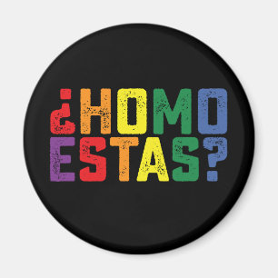 Homo Estas Spaans Mexicaans Grappig Gay Pride LGBT Magneet