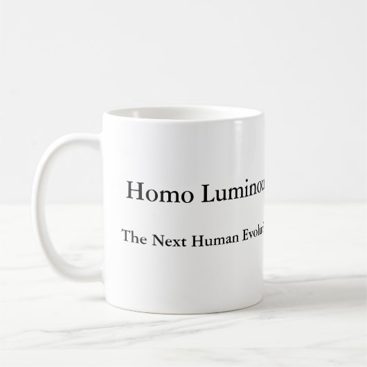 Homo Luminous The Next Human Evolution Mug 11 oz (Gauche)
