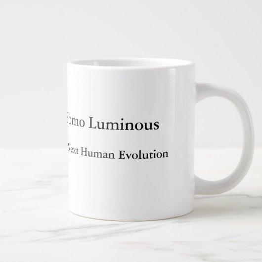 Homo Luminous The Next Human Evolution Mug Jumbo (Droite)