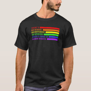 Homo Mensenrechten Geen Debat Of Mening LGBT T-shirt