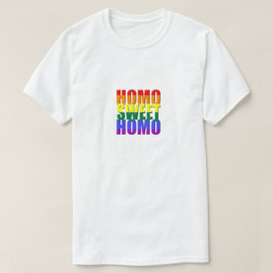 Homo Sweet Homo Gay Pride Parade LGBT Humor Funny T-shirt